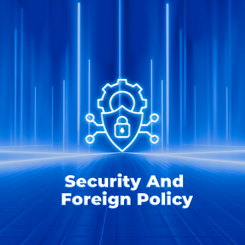 Security and Foreign Policy